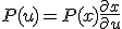 P(u) = P(x)\frac{\partial x}{\partial u}